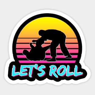 Let's Roll II Sticker